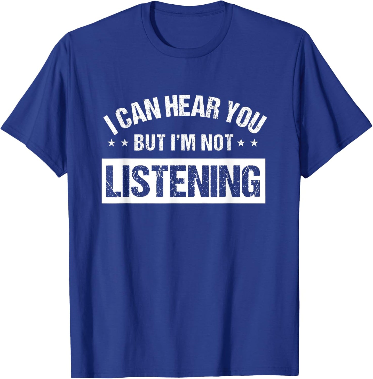 I Can Hear You But I'm Not Listening Shirt,Im Not Listening T-Shirt - T-Shirt | Royal