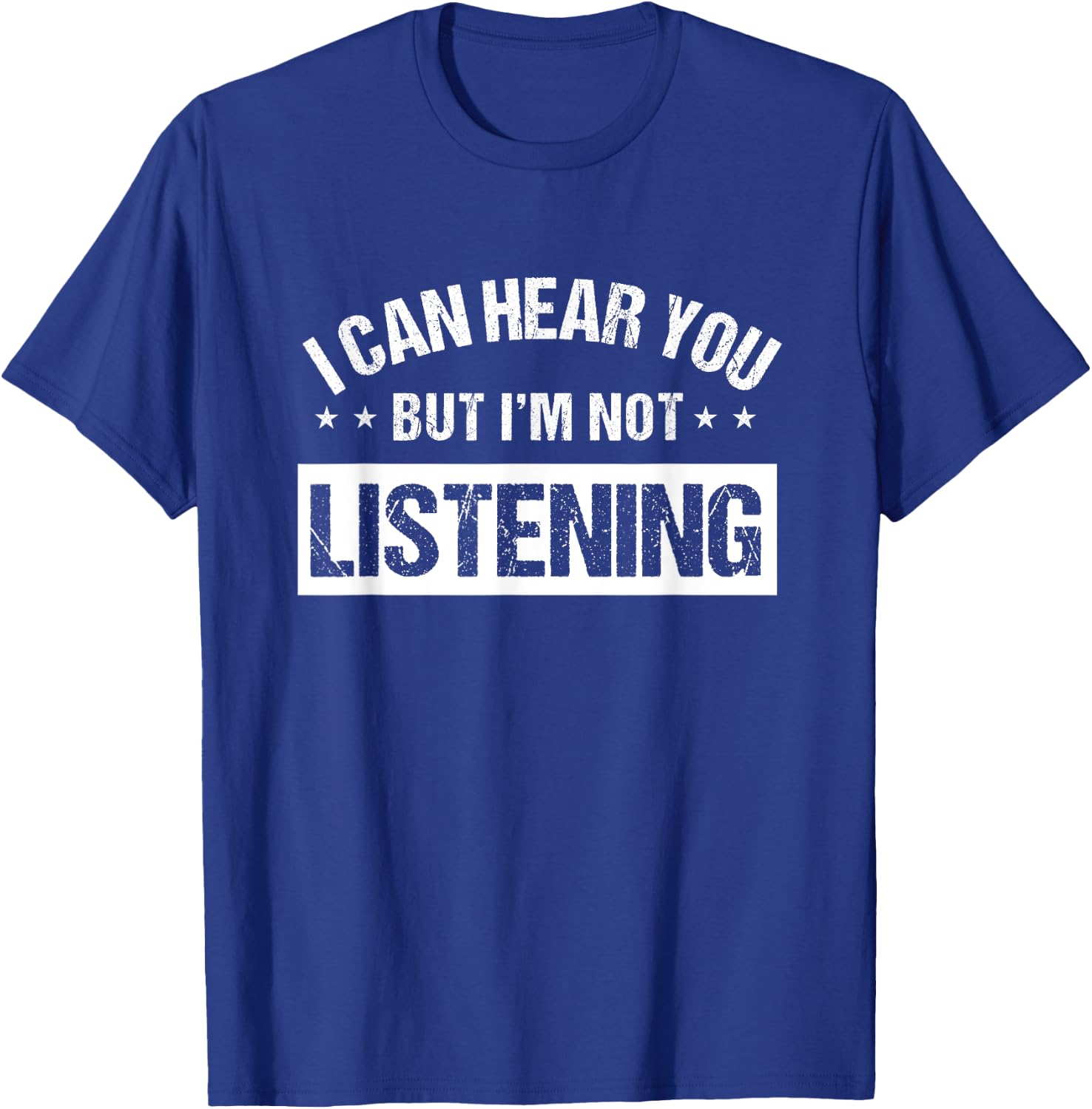 I Can Hear You But I'm Not Listening Shirt,Im Not Listening T-Shirt - T-Shirt | Royal