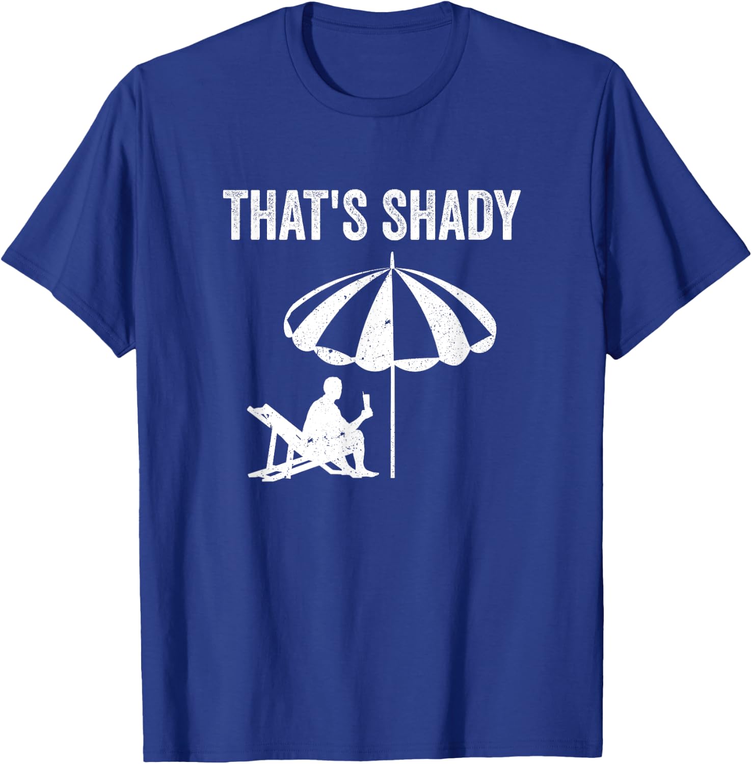 That's Shady Under The Sun Summer Vacation Funny Summer Women T-Shirt - T-Shirt | Royal