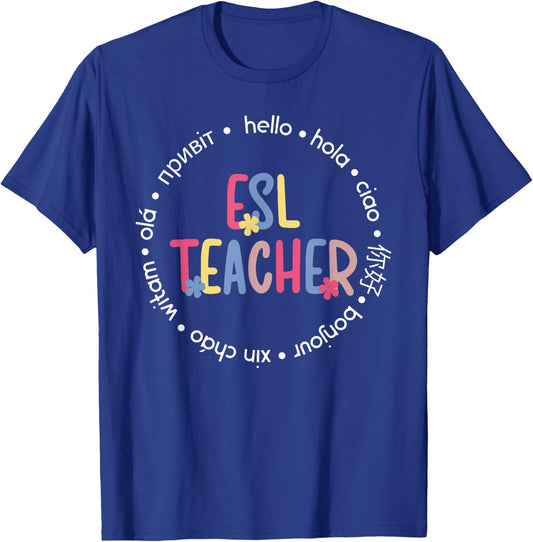 ESL Teacher English As A Second Language Teacher T-Shirt - T-Shirt | Royal