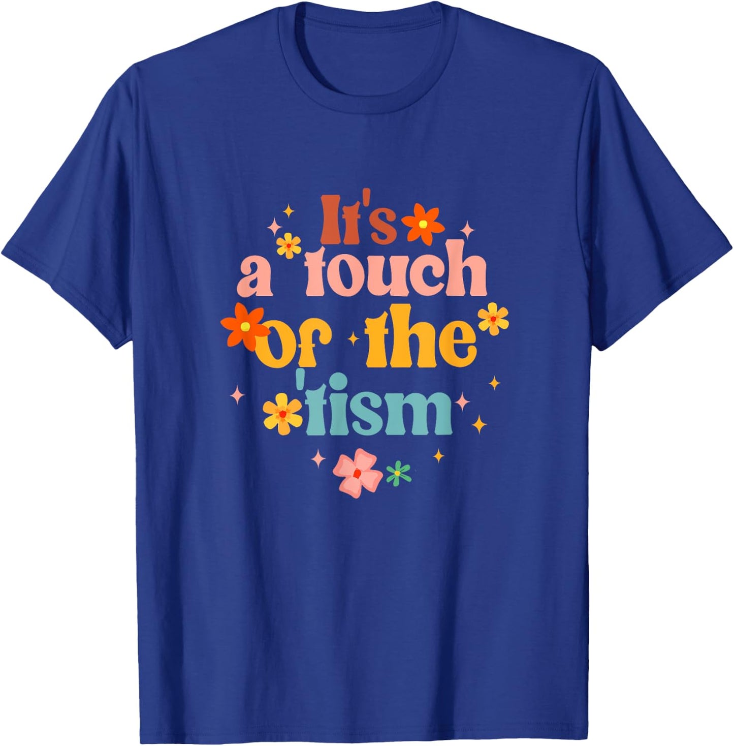 It's A Touch Of The 'Tism Autism Awareness - Women's Black Small Classic Fit Short Sleeve T-Shirt - T-Shirt | Royal