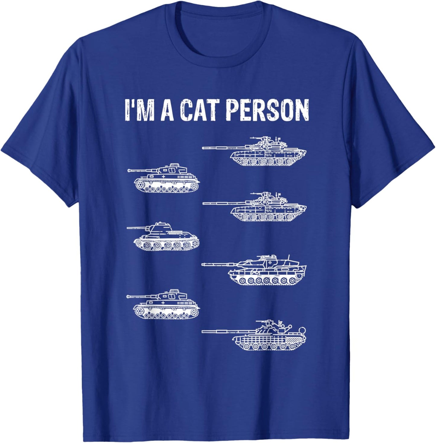 Funny 7 Tanks I'm A Cat Person German Cats Military Tank Set T-Shirt - T-Shirt | Royal