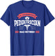 A Legendary Pediatrician Has Retired Pediatrics T-Shirt - T-Shirt | Royal