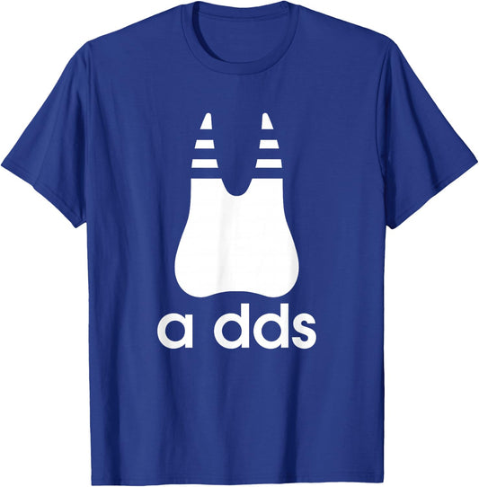A DDS - Funny Dentist Dentistry Dental Medicine Dental Nurse T-Shirt - T-Shirt | Royal