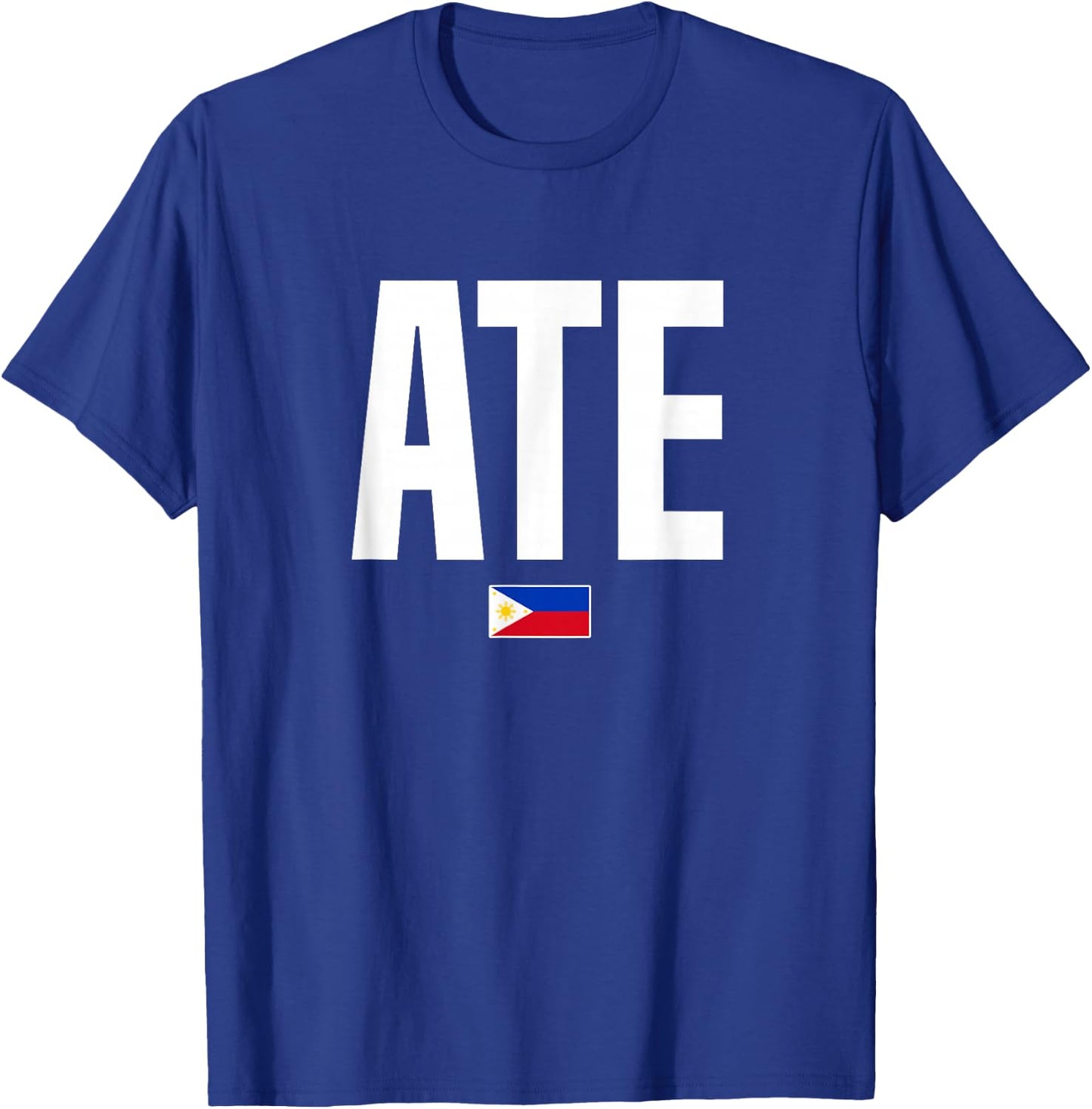 Ate Older Sister Philippines Pinay Filipina T-Shirt - T-Shirt | Royal