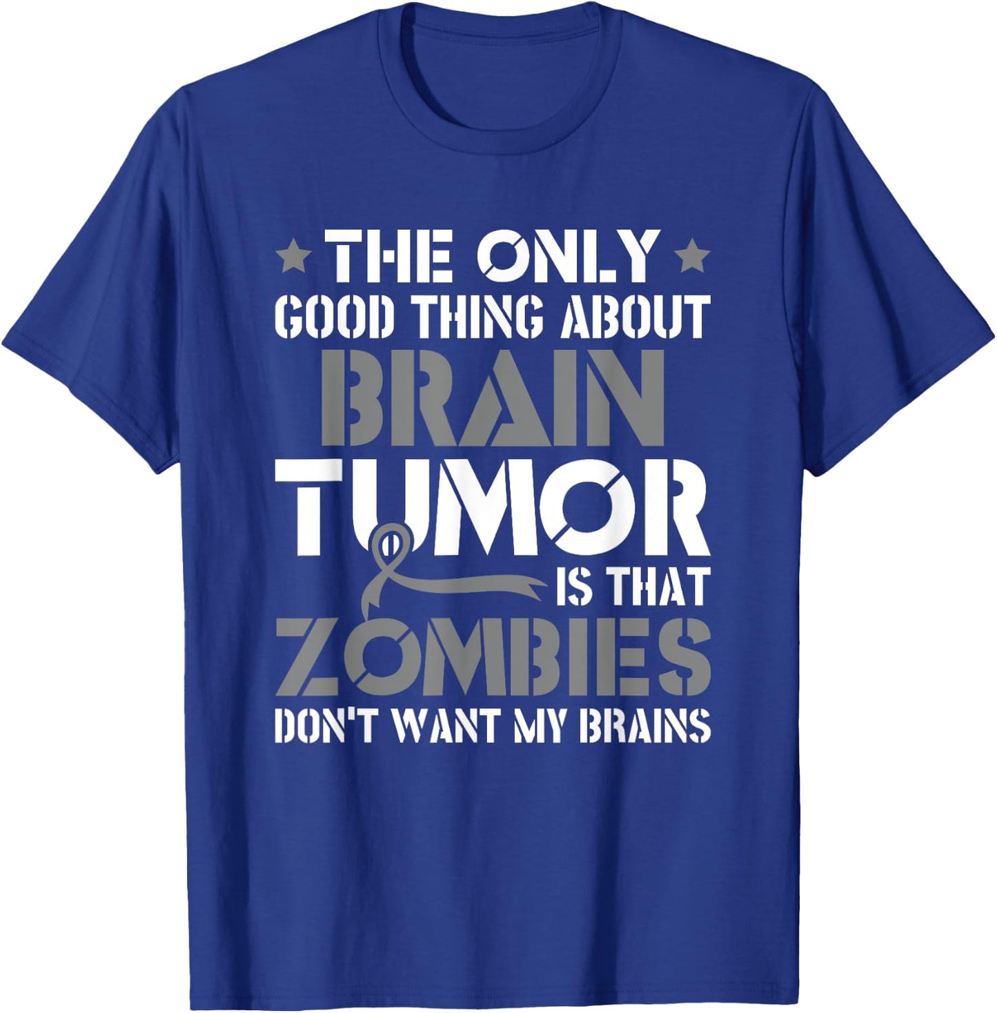 Zombies Will Not My Brain Funny Brain Cancer Awareness T-Shirt - T-Shirt | Royal
