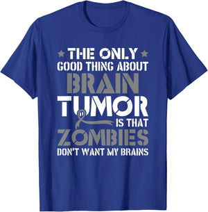 Zombies Will Not My Brain Funny Brain Cancer Awareness T-Shirt - T-Shirt | Royal