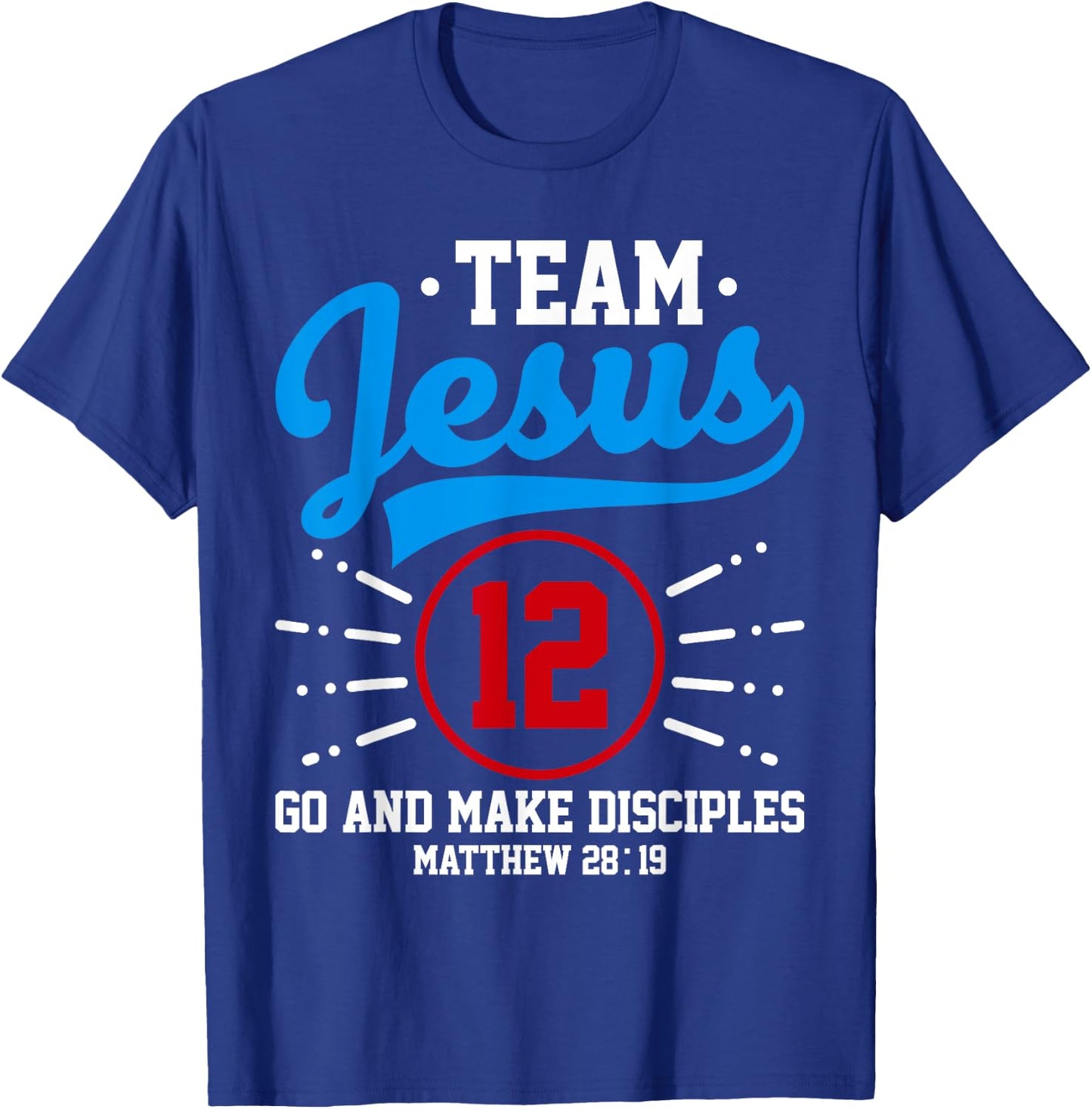 Jesus and Baseball Team Jesus Christian Matthew 28:19 Verse T-Shirt - T-Shirt | Royal