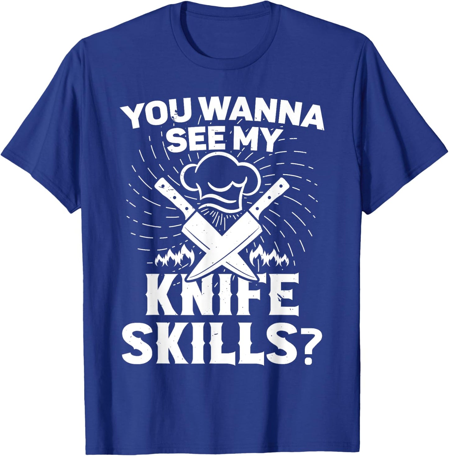 Cooking equipment wanna see my knife skills cook T-Shirt - T-Shirt | Royal