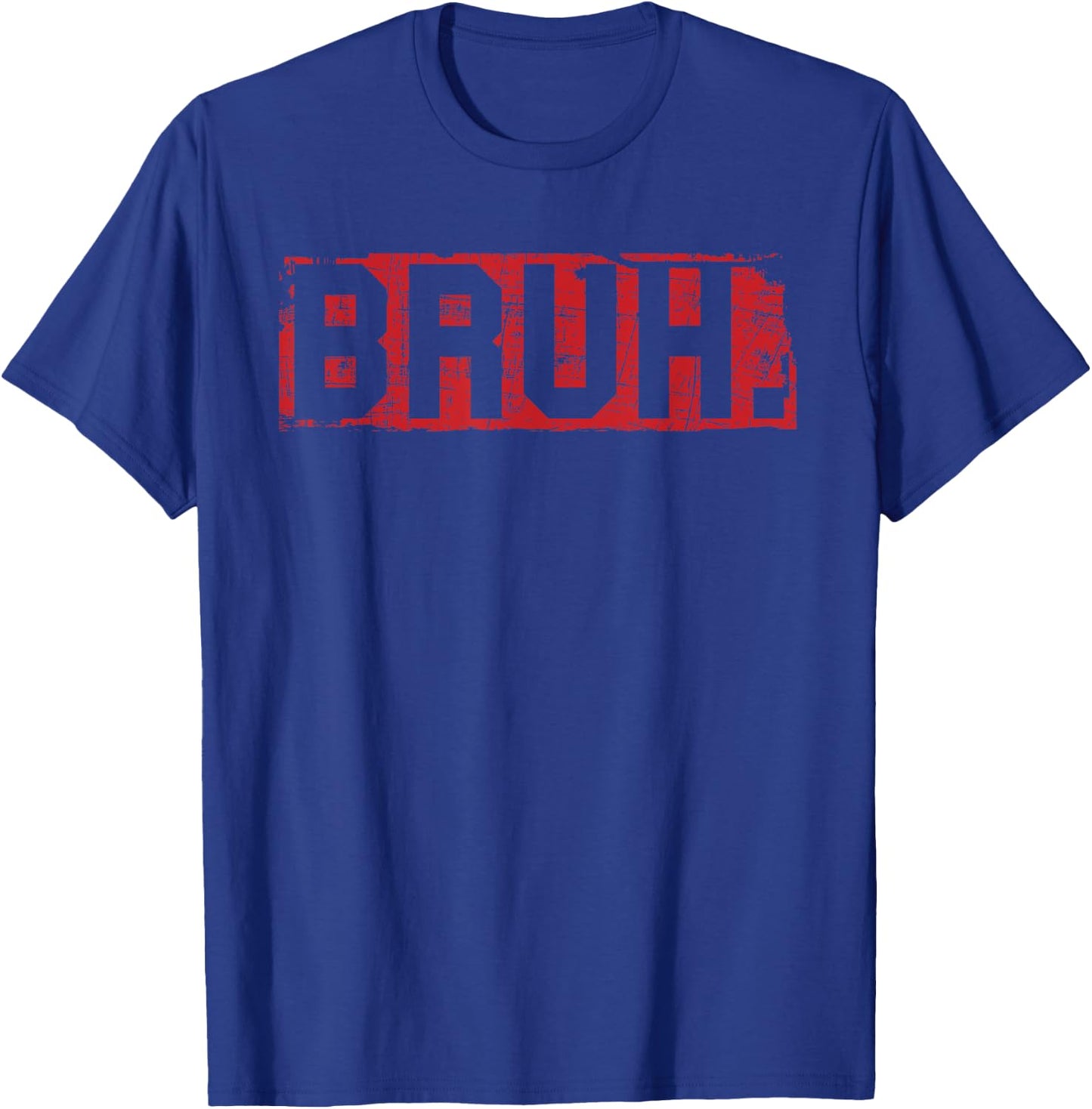 Bruh Funny Meme Slang Greet Bro Brah Dude Brother T-Shirt - T-Shirt | Royal