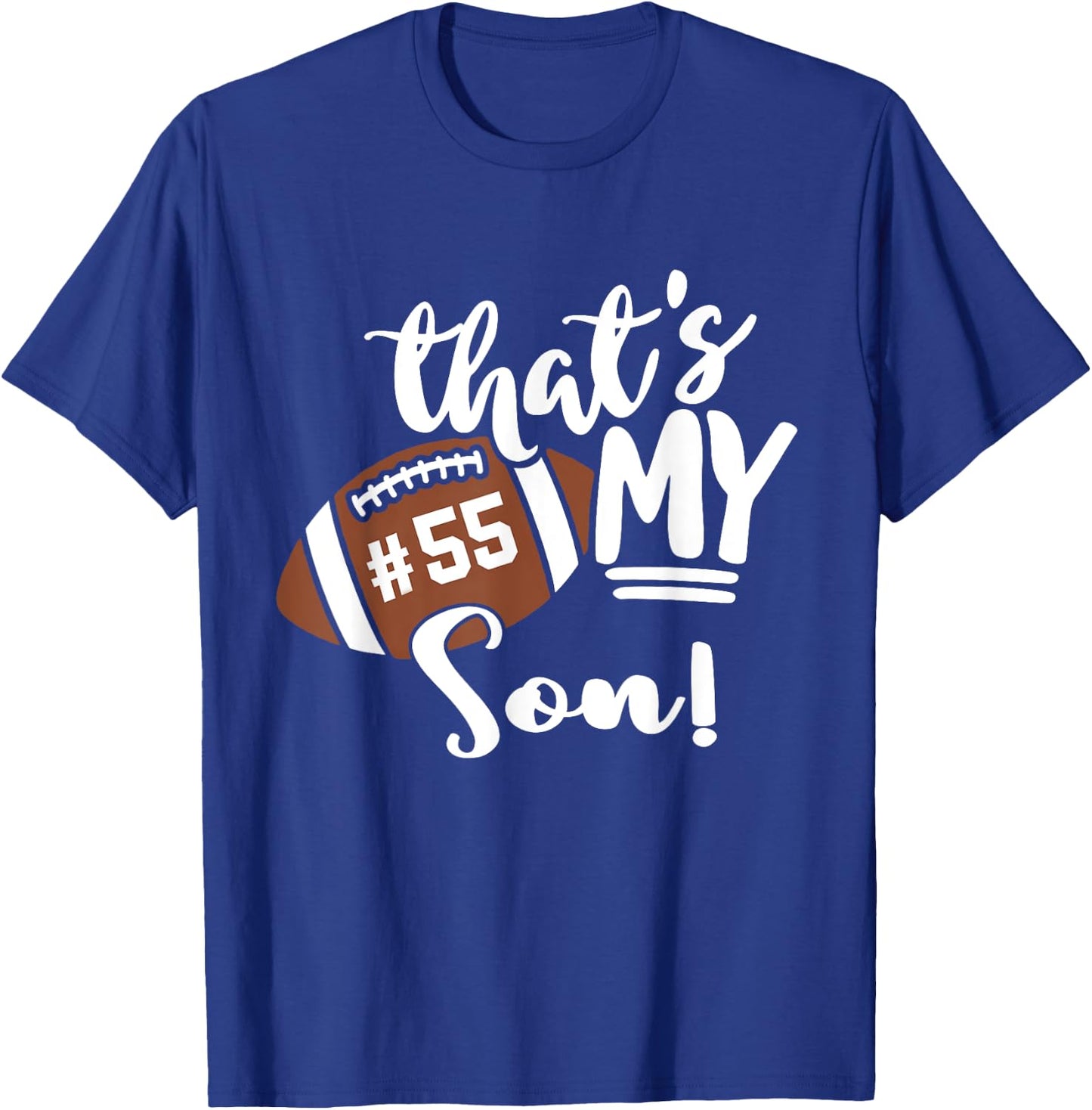 That's My Son Football 55 Jersey Number Vintage Mom Dad T-Shirt - T-Shirt | Royal
