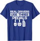 Real Drivers Use Three Pedals - Car Lover Mechanic T-Shirt - T-Shirt | Royal