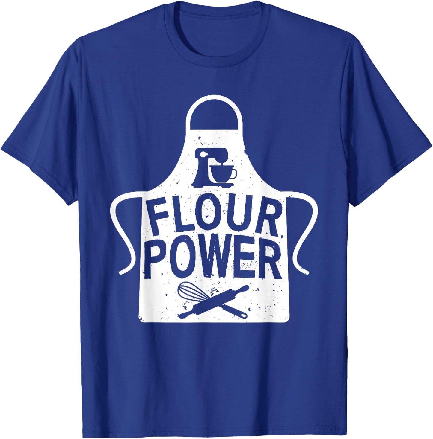Funny Flour Baking Art For Baker Chef Men Women Baking Lover T-Shirt - T-Shirt | Royal