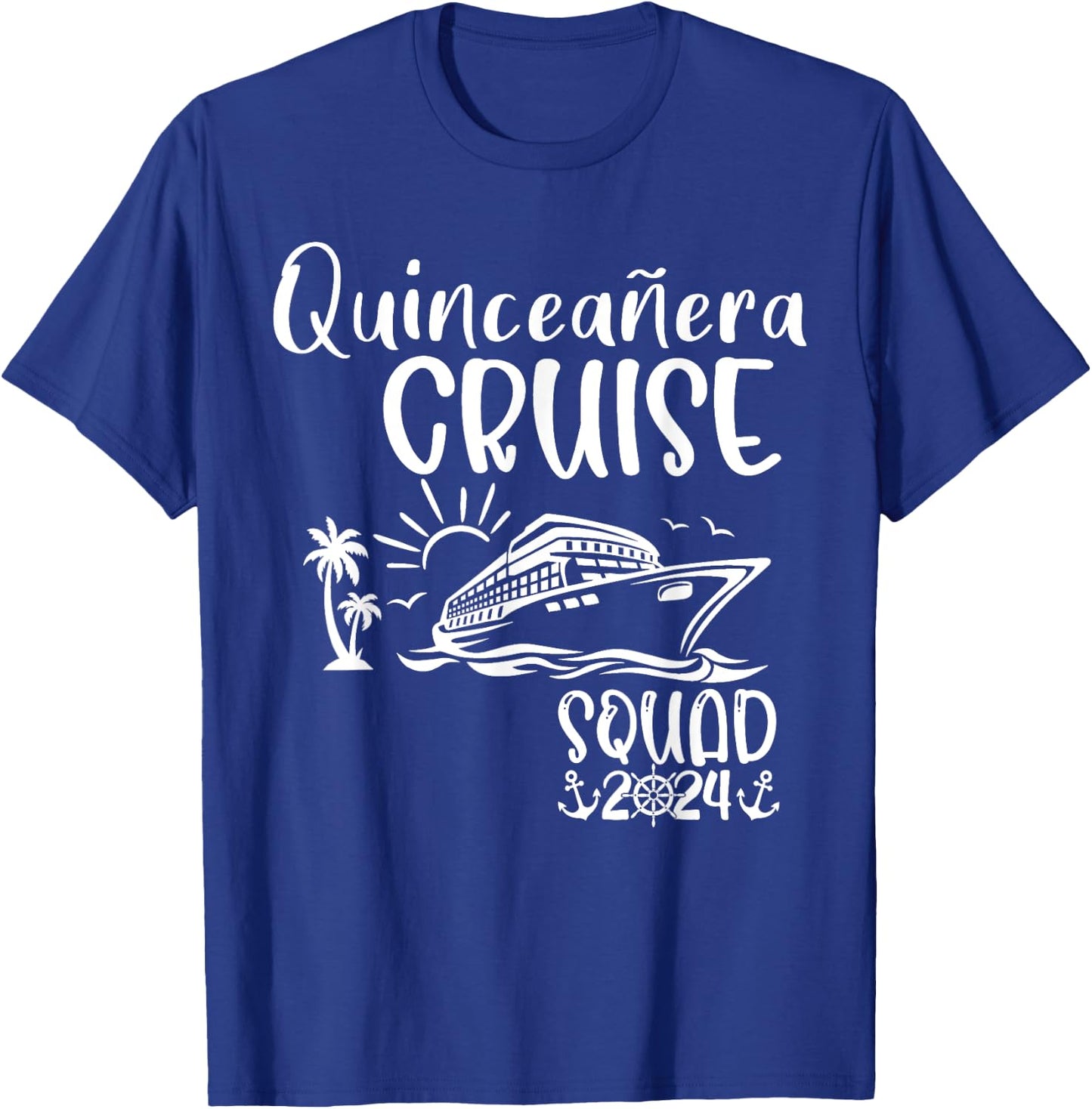 Quinceañera Cruise Squad 2024 Holiday Trip Family Matching T-Shirt - T-Shirt | Royal