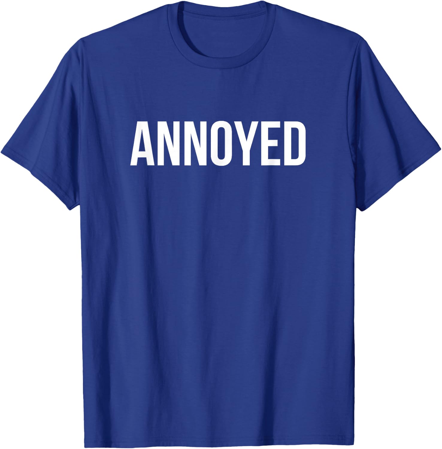 Annoyed T-Shirt - T-Shirt | Royal