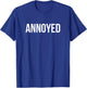 Annoyed T-Shirt - T-Shirt | Royal
