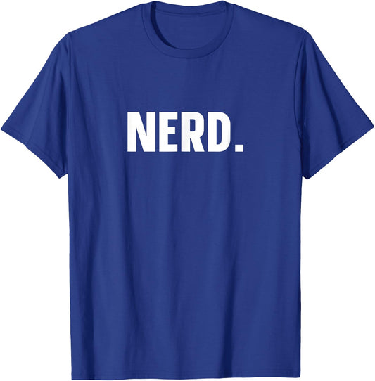 Nerd Funny Nerd T-Shirt - T-Shirt | Royal
