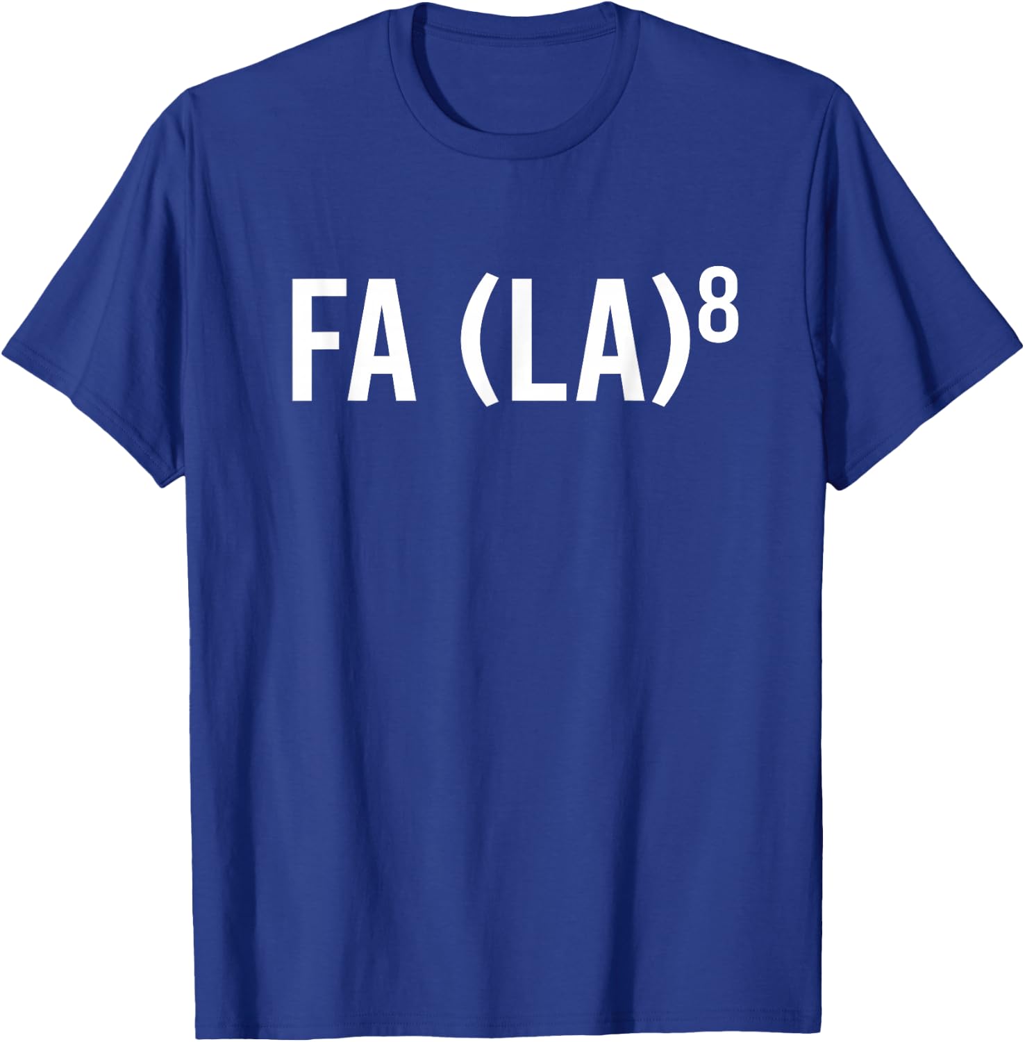 FA (LA)8 la la Funny Christmas Music Teacher Math Meme Men Women Kids T-Shirt - T-Shirt | Royal