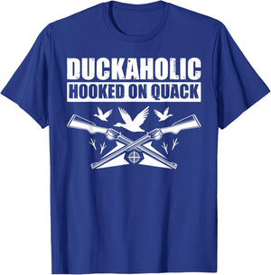 Duckaholic Hooked On Quack Funny Duck Hunter T-Shirt - T-Shirt | Royal