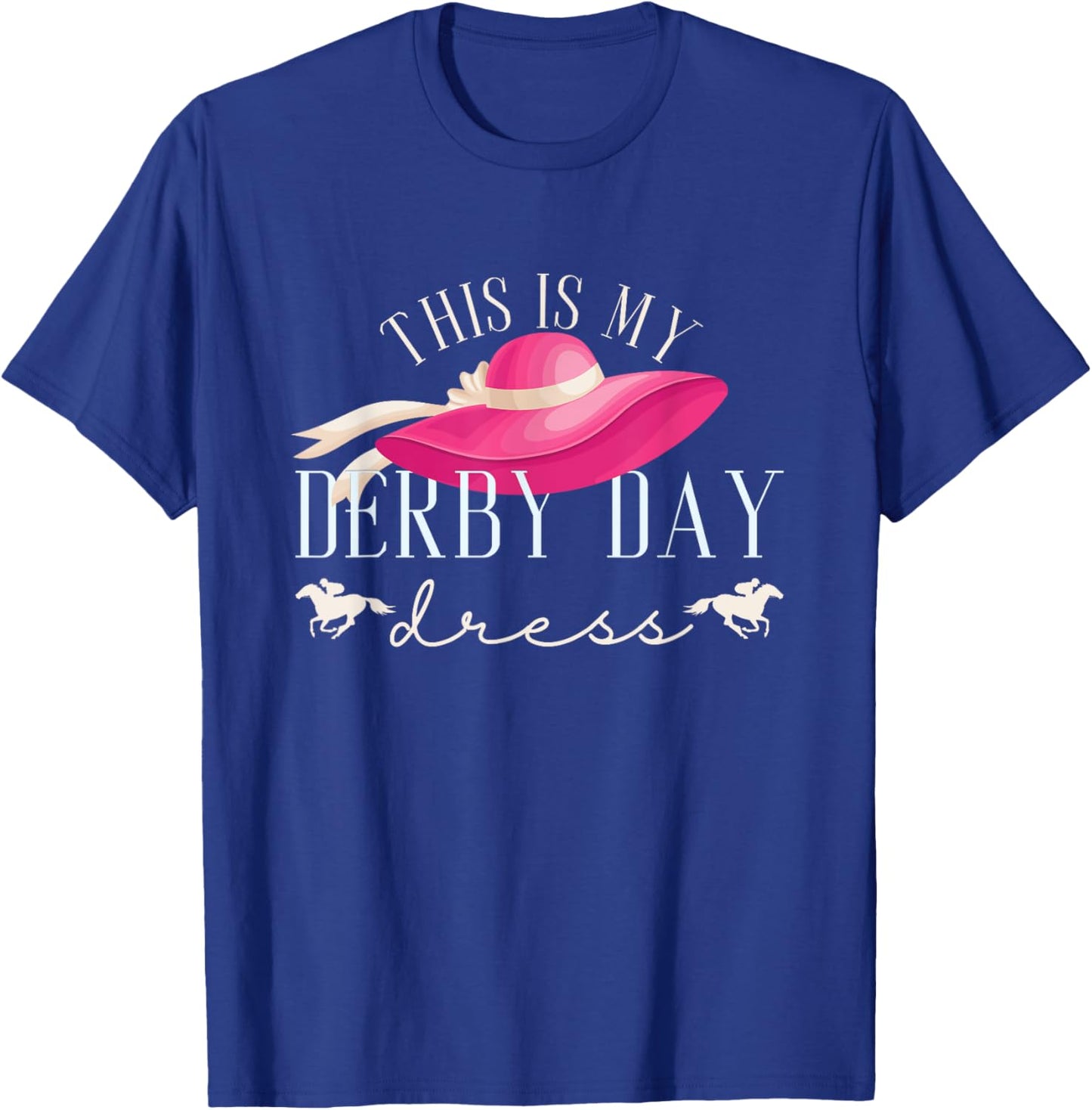 This Is My Derby Day Dress | Horse Races | Horse Riding T-Shirt - T-Shirt | Royal
