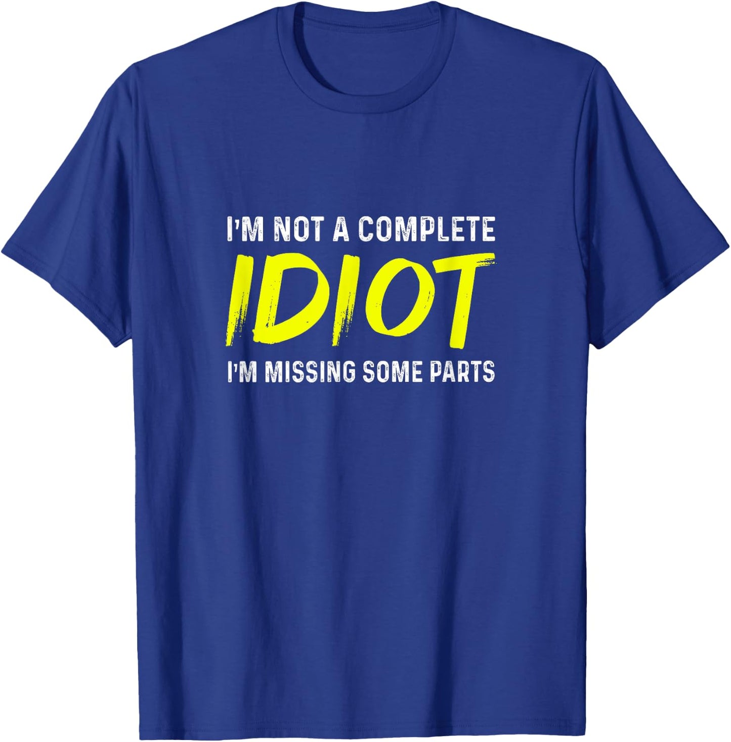 Amputee Humor Complete Leg Arm Funny Recovery T-Shirt - T-Shirt | Royal