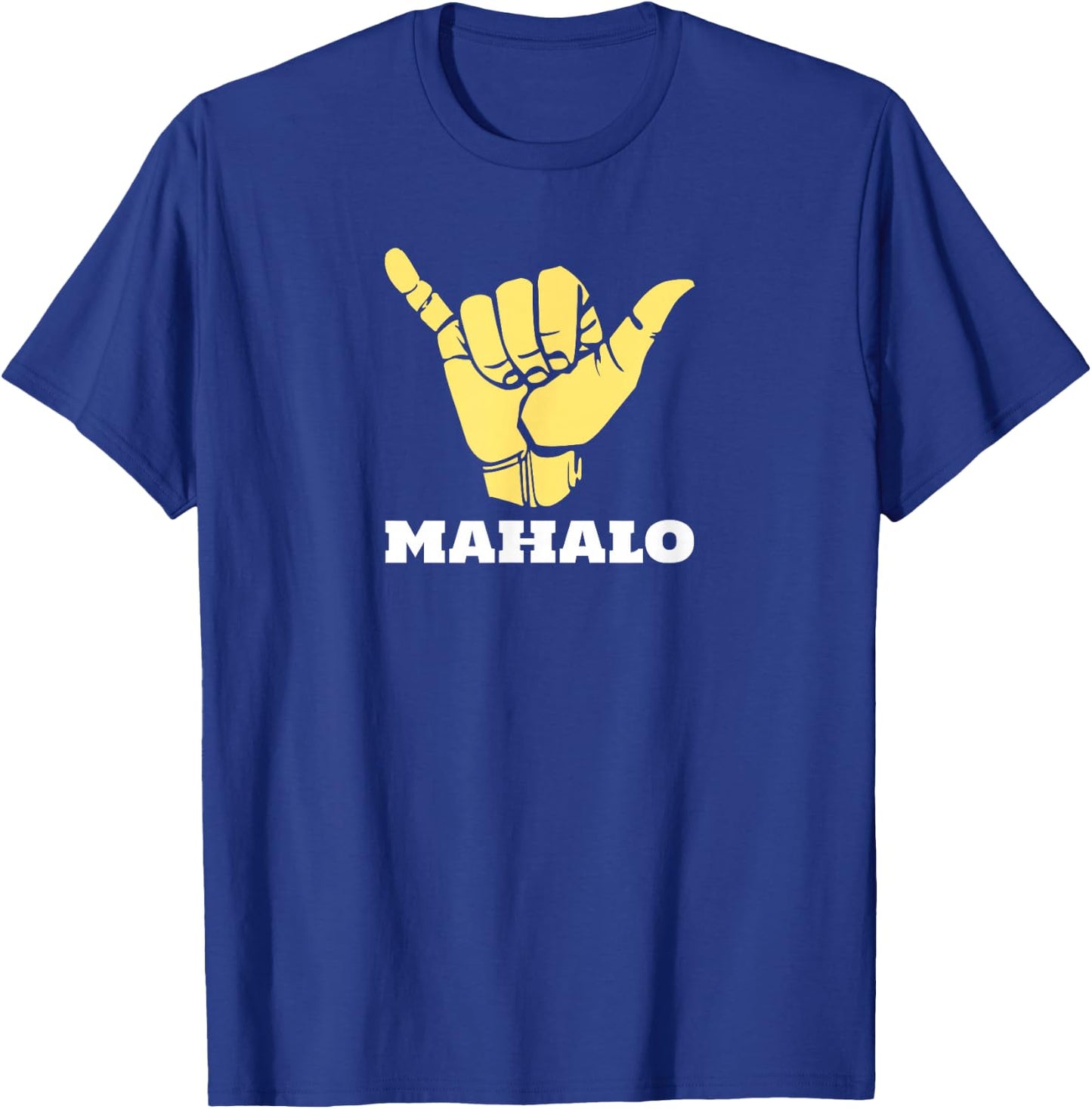 Hawaiian Shaka Gratitude - Mahalo T-Shirt - T-Shirt | Royal