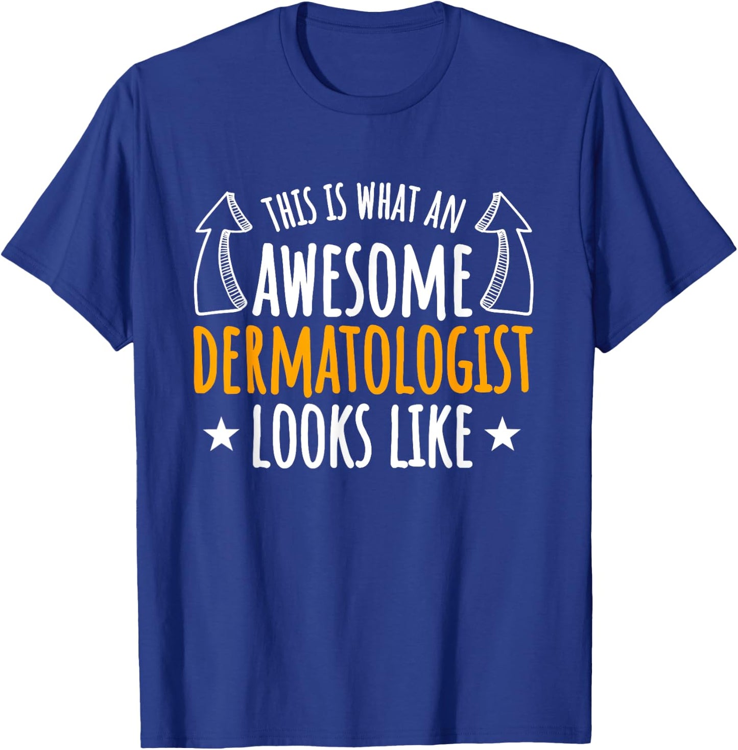 Dermatologist Skin Doctor Dermatology Medical Specialist T-Shirt - T-Shirt | Royal