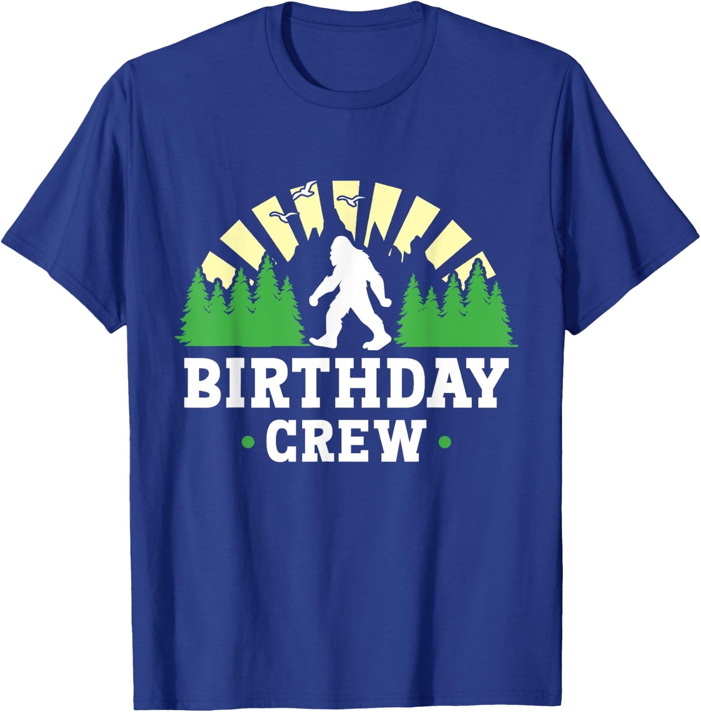 Bigfoot Party Supplies Sasquatch Birthday Crew T-Shirt - T-Shirt | Royal