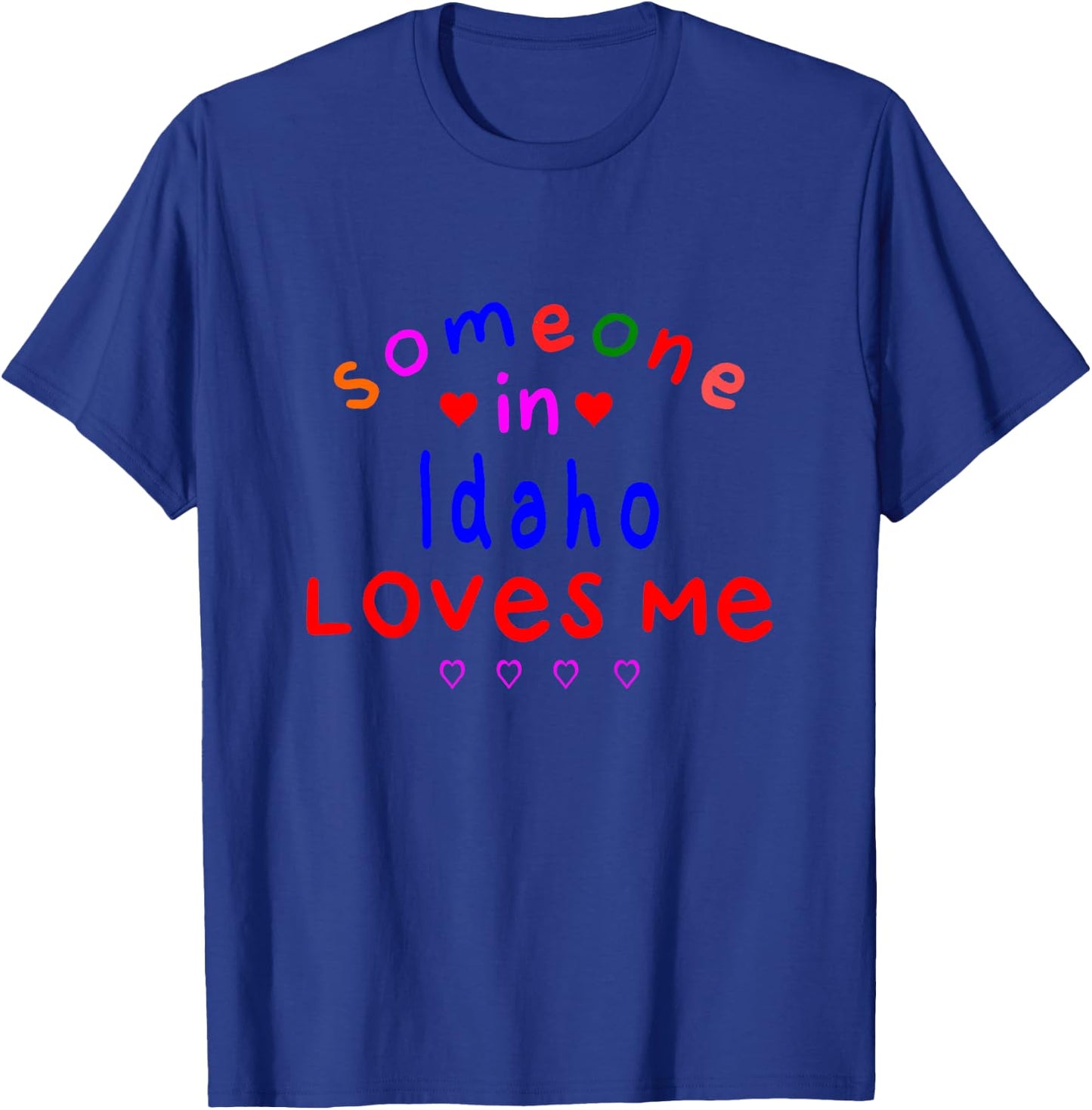 Kids Someone in Idaho Loves Me Kids Boys Girls T-Shirt - T-Shirt | Royal