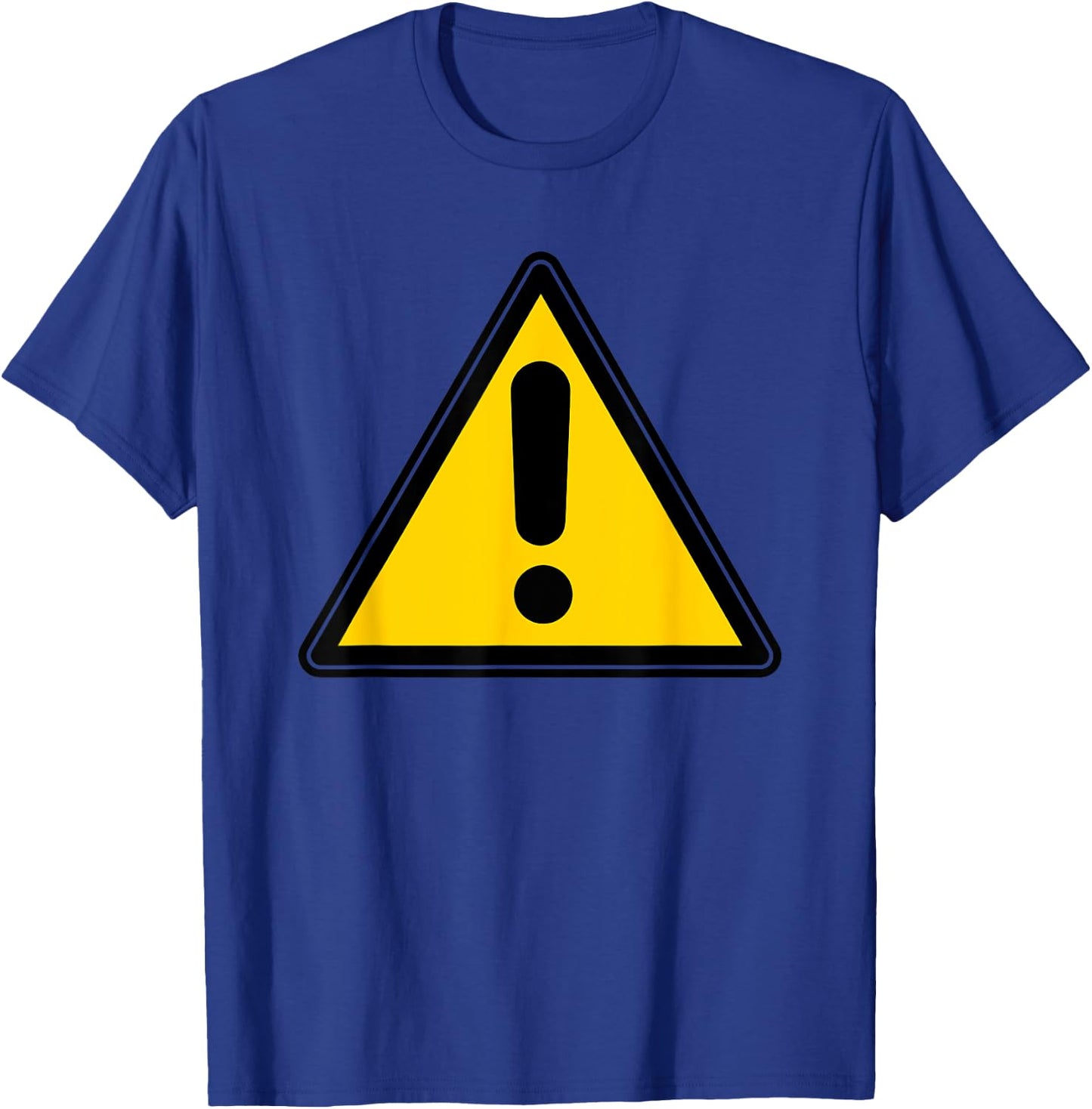 Yellow Caution Warning Exclamation Street Sign Triangle T-Shirt - T-Shirt | Royal