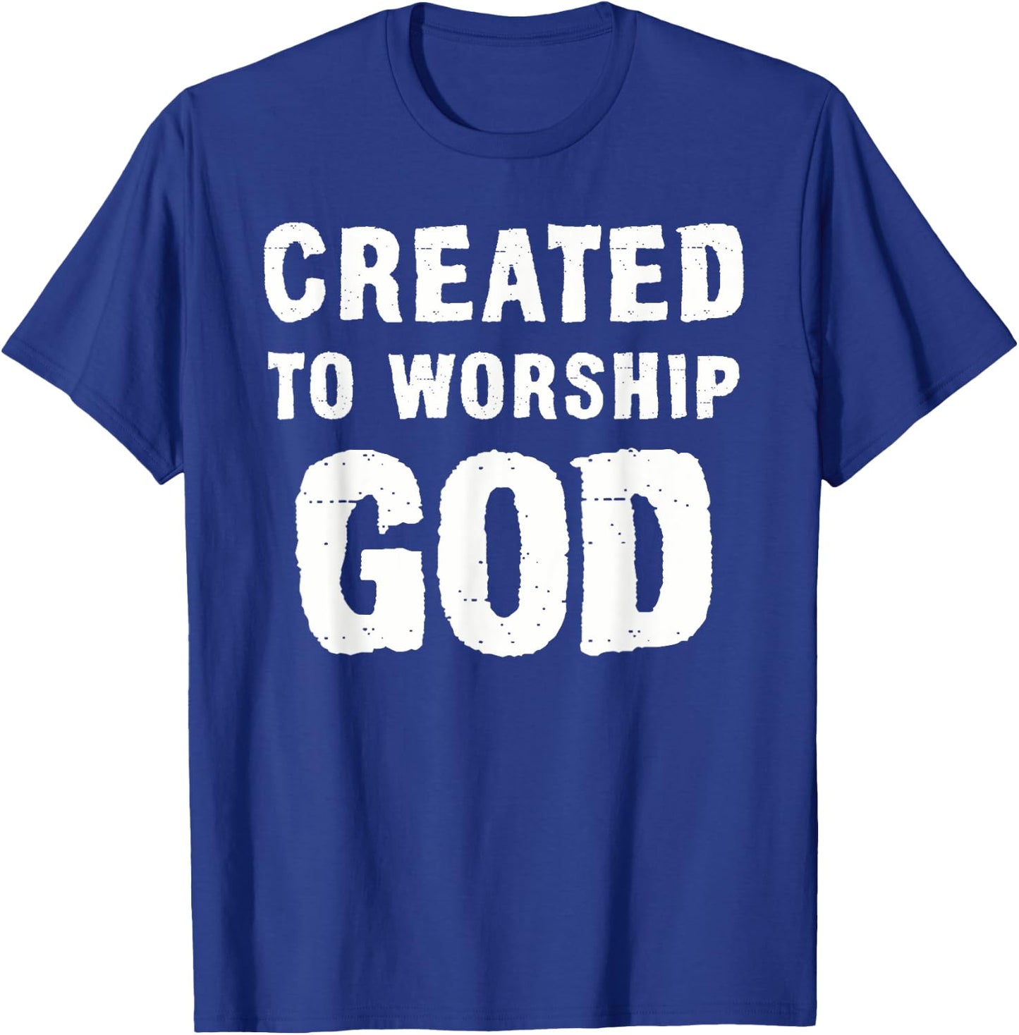 Created To Worship God Christian T-Shirt - T-Shirt | Royal