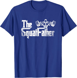 The Squat Father Lifting Weights Funny Dad Fathersday T-Shirt - T-Shirt | Royal