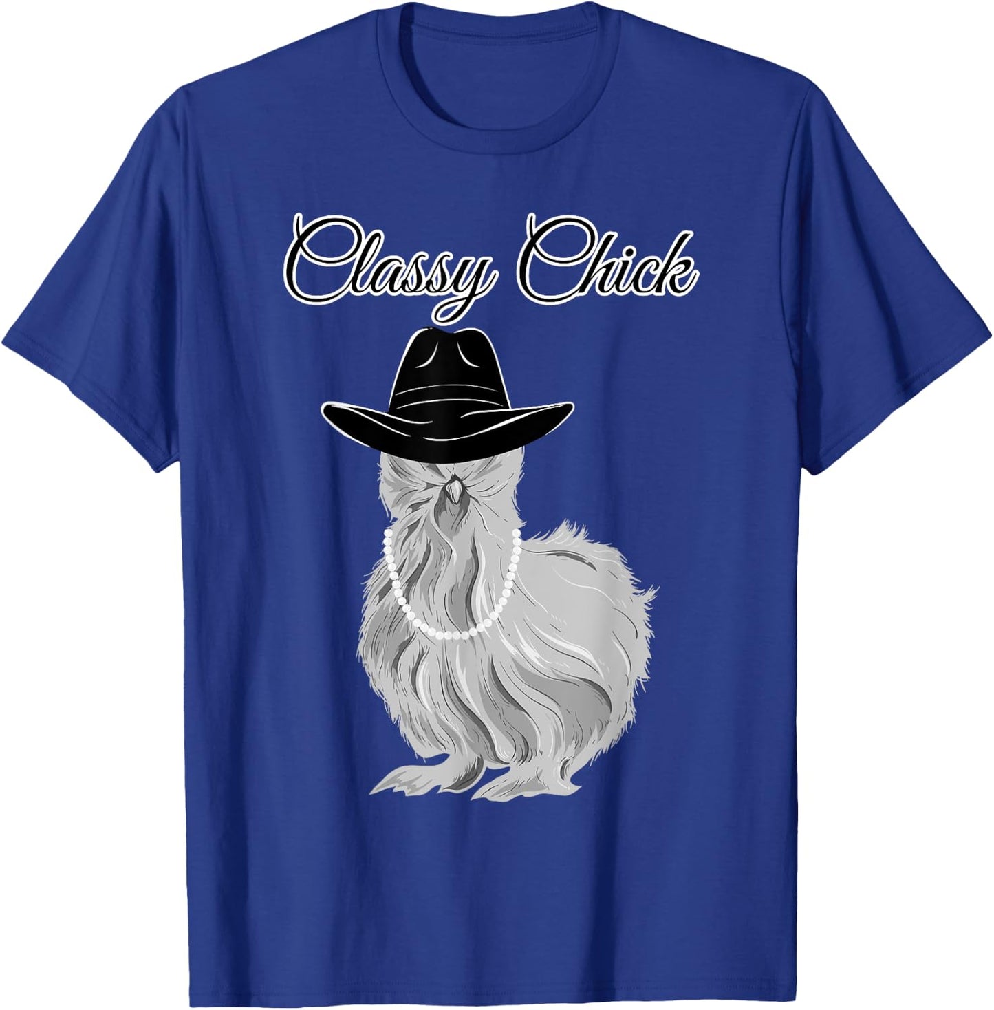 Silkie Silky Chicken Classy Chick Wearing Cowgirl Hat Funny T-Shirt - T-Shirt | Royal
