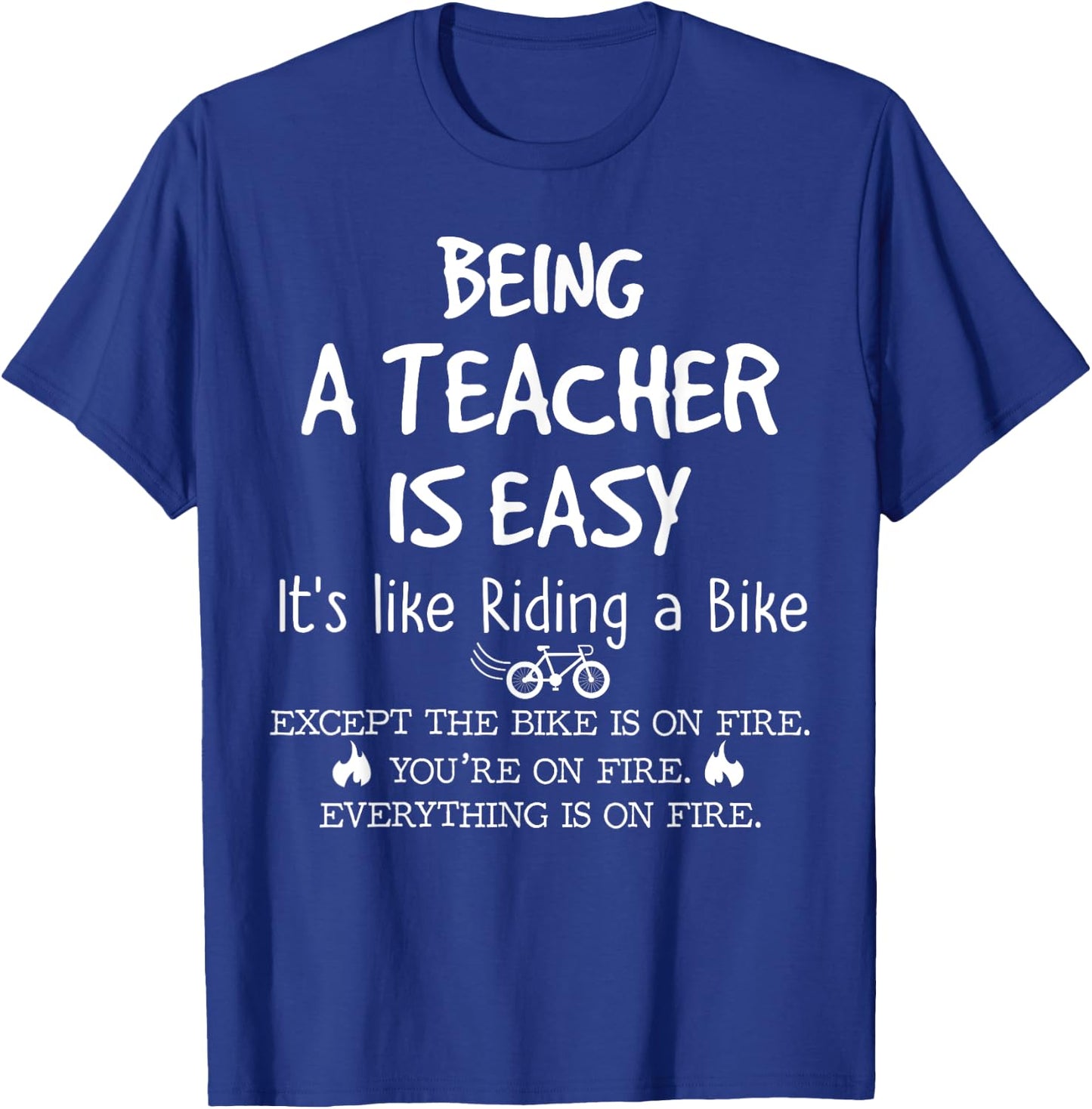 Being A Teacher Is Easy It's Like Riding A Bike Teacher Life Women Girls Kids T-Shirt - T-Shirt | Royal