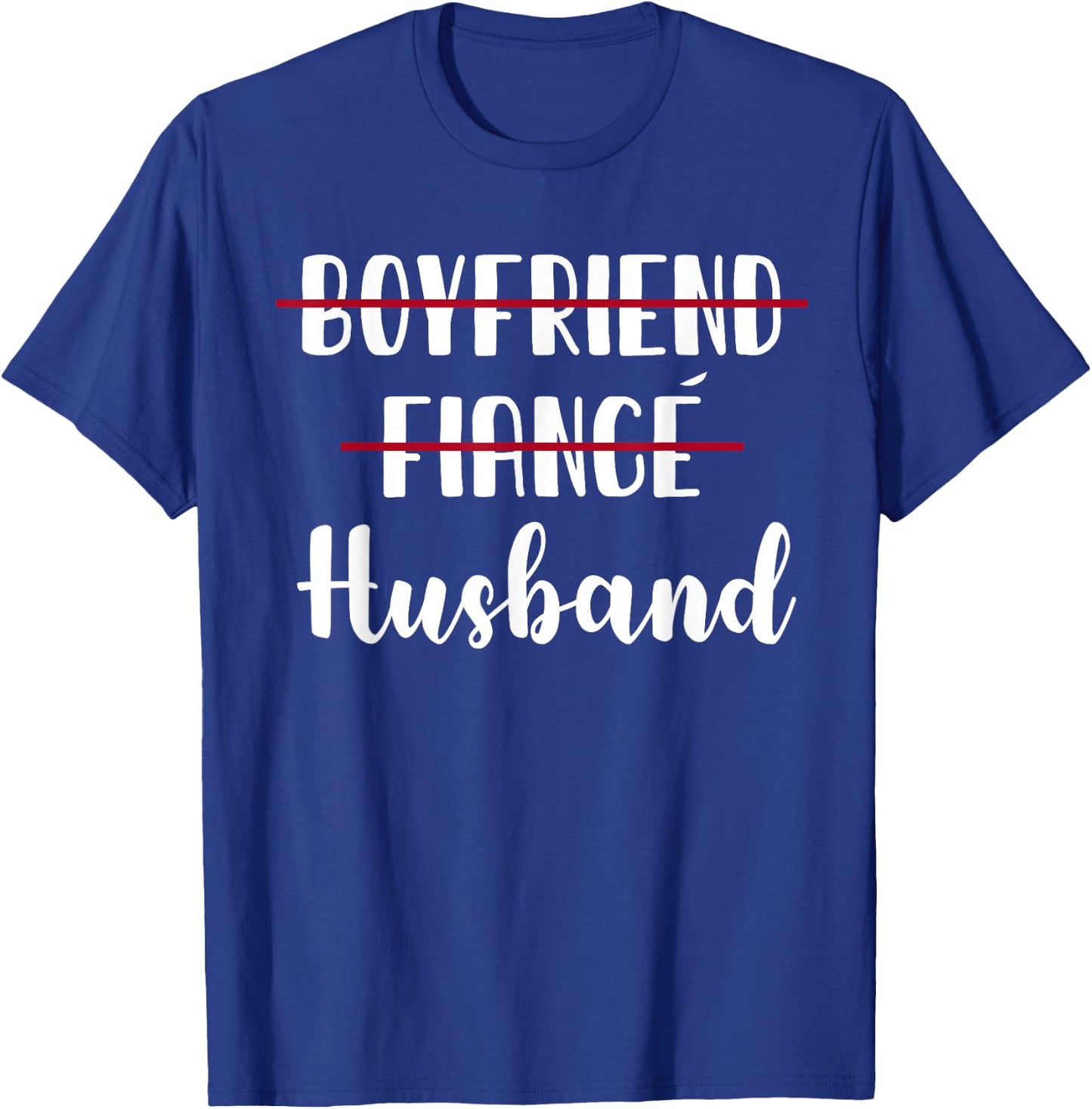 Boyfriend Fiance Husband Funny Wedding T-Shirt - T-Shirt | Royal