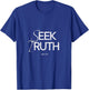 Seek truth Religious Clothing T-Shirt - T-Shirt | Royal