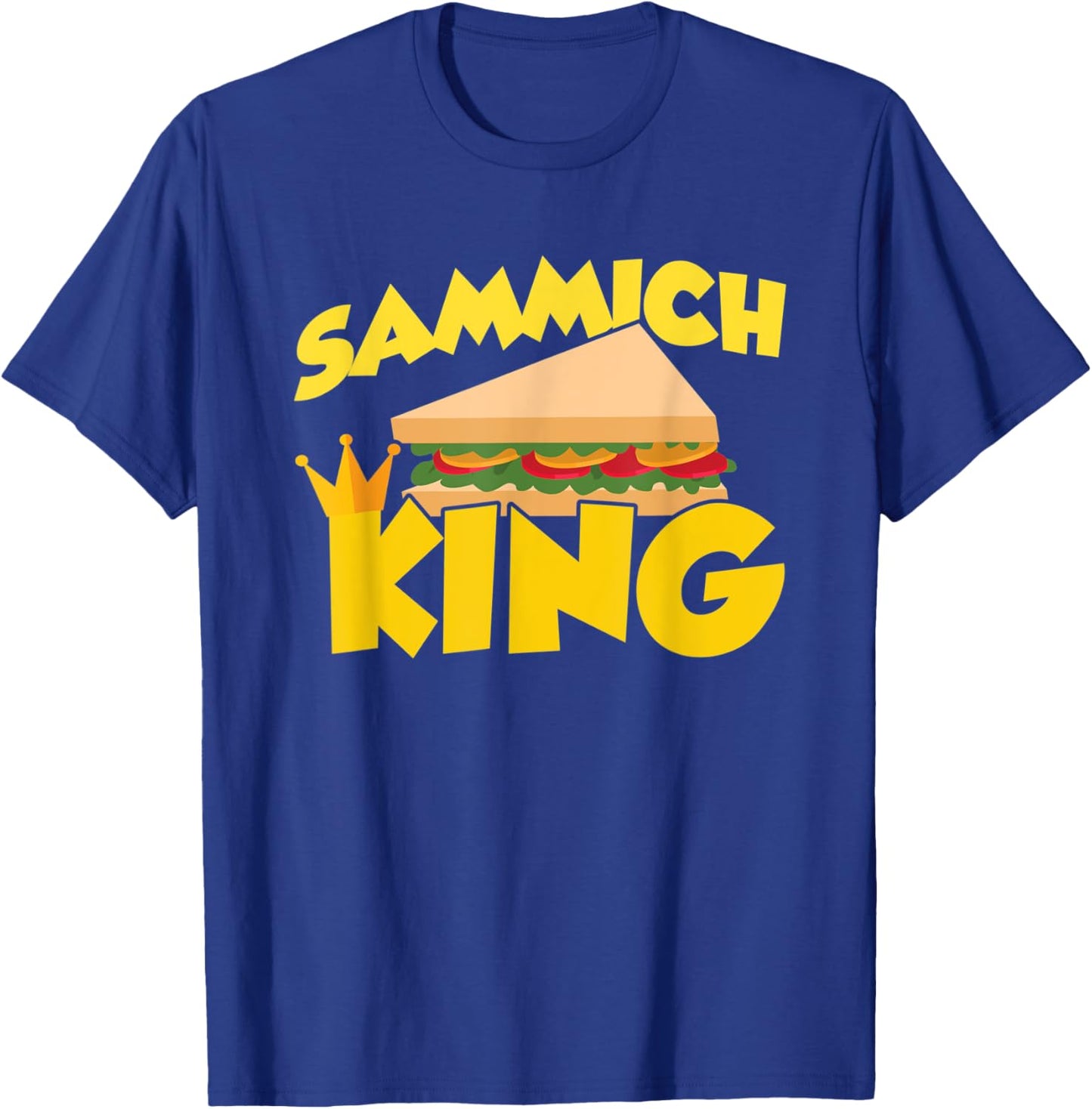 Sammich King T-Shirt - T-Shirt | Royal