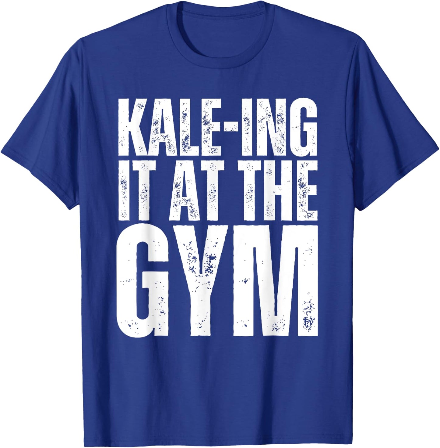 Kale-Ing It At The Gym Shirt Funny Vegetarian Bodybuilding T-Shirt - T-Shirt | Royal