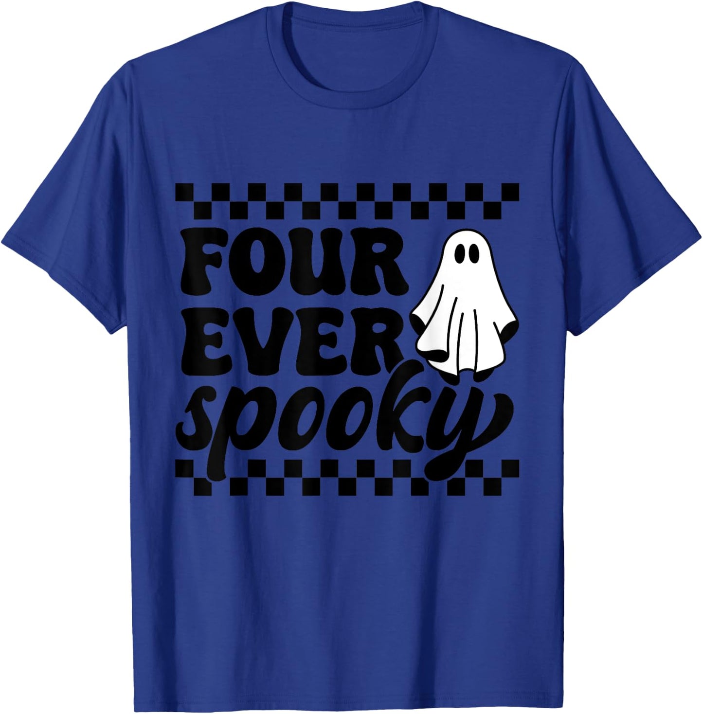 4th Fourth Birthday Four Year Old Halloween Four Ever Spooky T-Shirt - T-Shirt | Royal