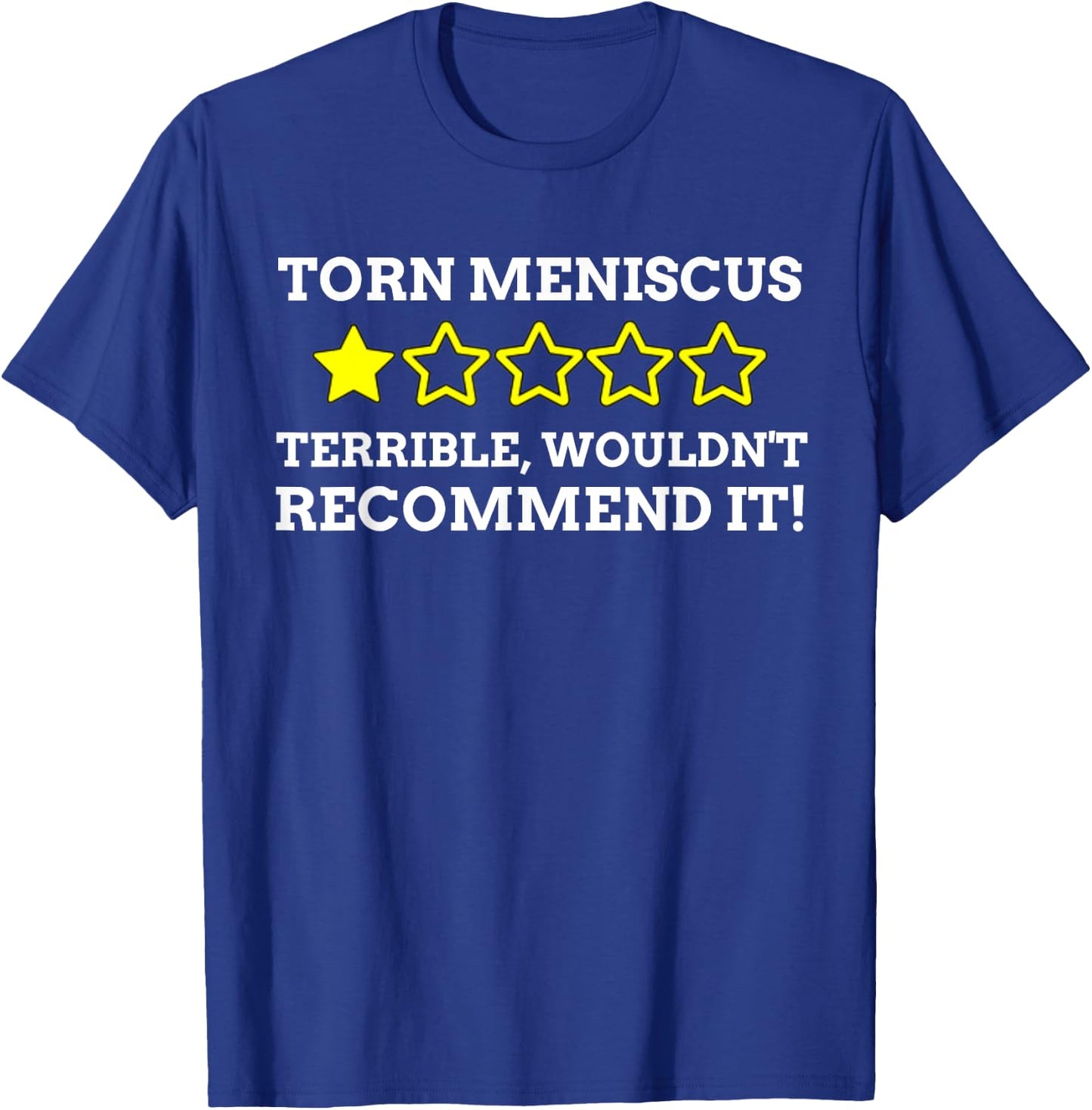 Knee Arthroscopy Gifts & Funny Torn Meniscus Surgery T-Shirt - T-Shirt | Royal