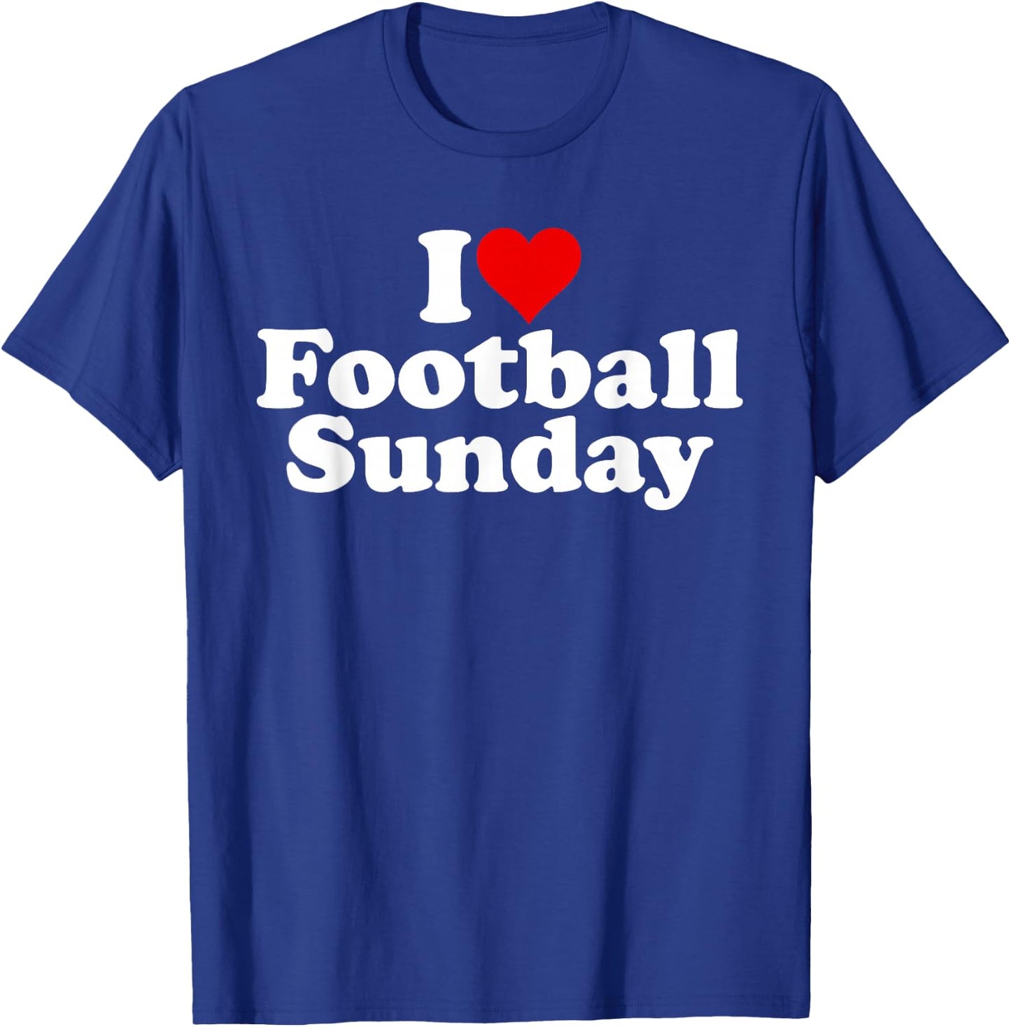 I Love Heart Football Sunday Weekend T-Shirt - T-Shirt | Royal