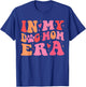 In My Dog Mom Era Cute Dog Mom Women T-Shirt - T-Shirt | Royal