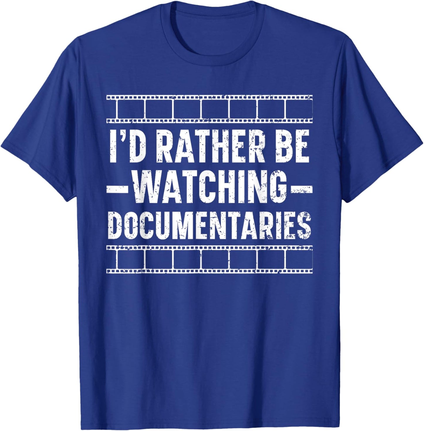 I'd Rather Be Watching Documentaries True Crime Documentary T-Shirt - T-Shirt | Royal