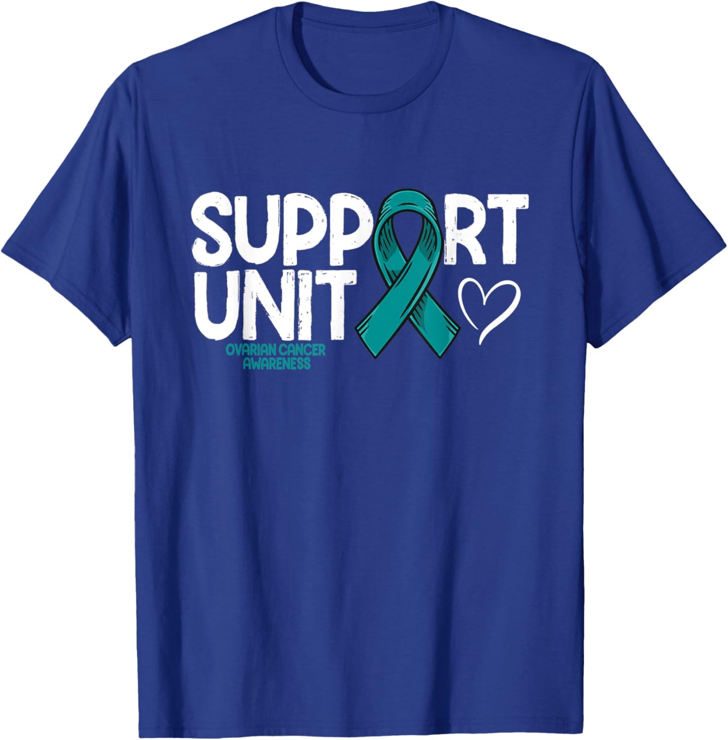 Ovarian Cancer Support Unit Ovarian Cancer Awareness T-Shirt - T-Shirt | Royal
