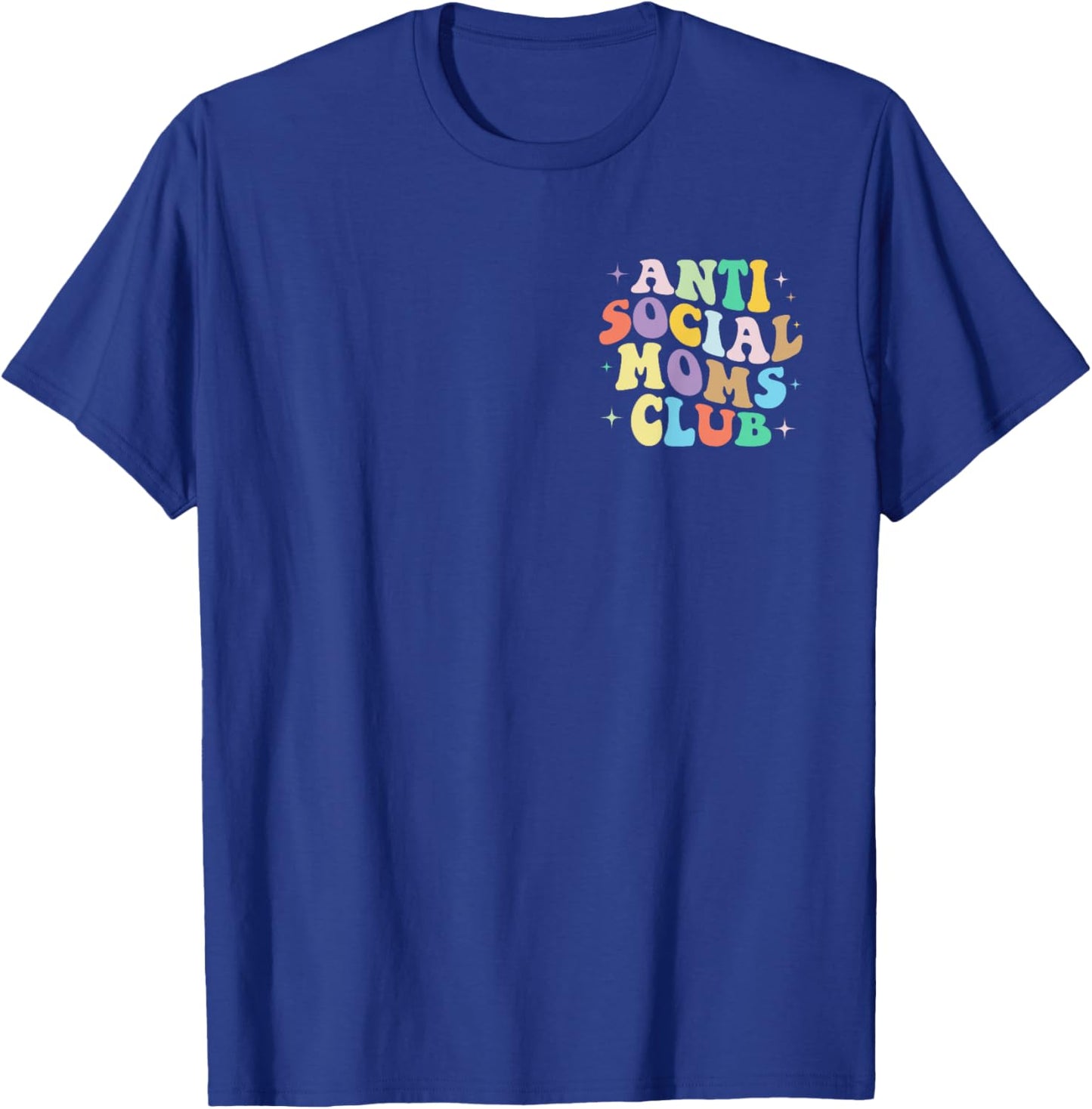 Retro Groovy Anti Social Moms Club Mommy 2023 Mother's Day T-Shirt - T-Shirt | Royal