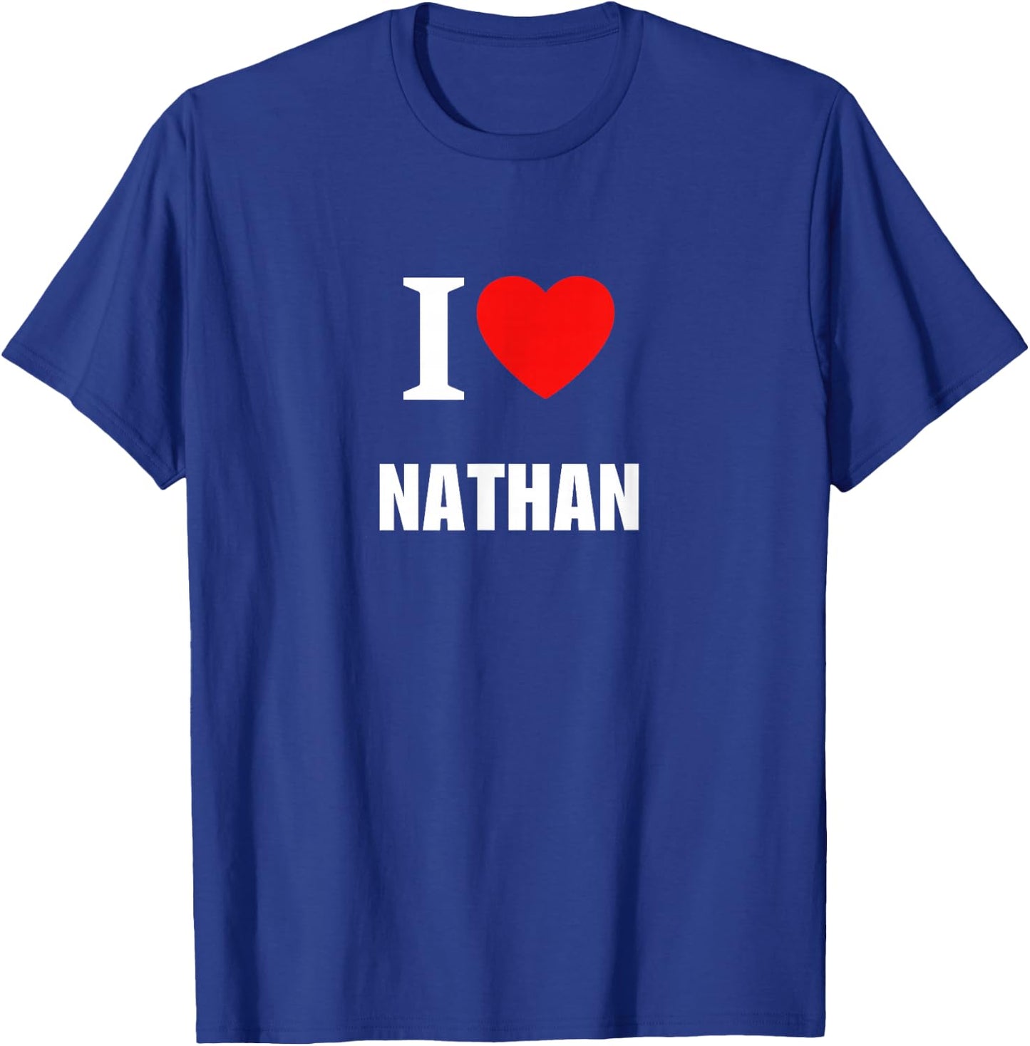Cute I Love Heart Nathan Parents Wife Husband Girl Boy T-Shirt - T-Shirt | Royal