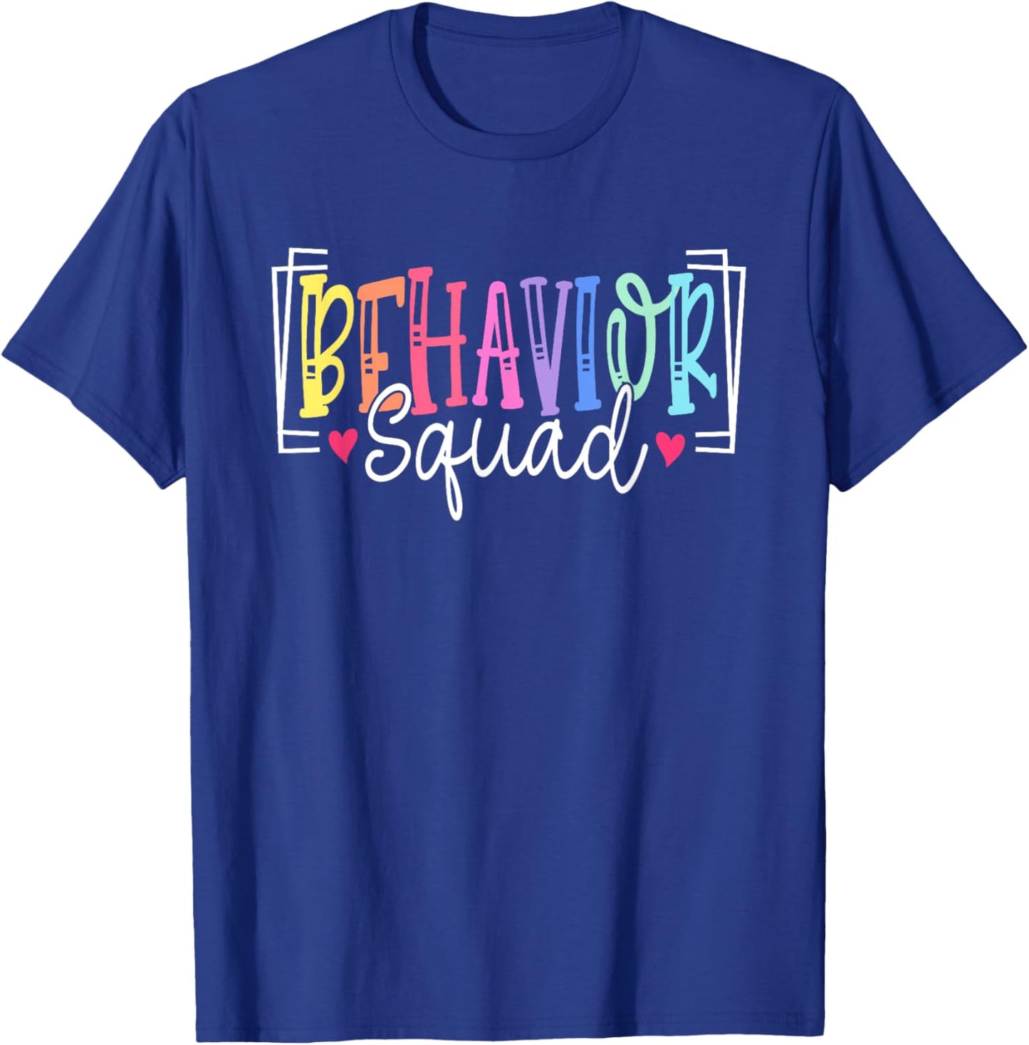Behavior Squad Therapy Therapists Teachers Behavior Team T-Shirt - T-Shirt | Royal