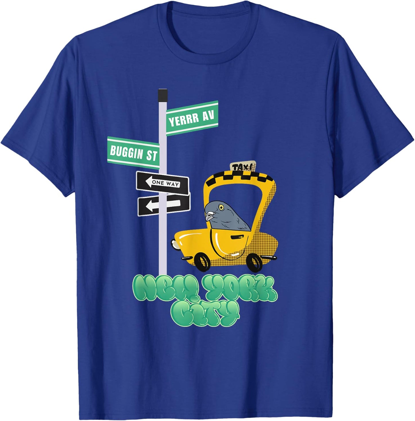 New York City Taxi Welcome Pigeon T-Shirt - T-Shirt | Royal