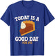 Today Is A Good Days For pie Delicious Hot Pie T-Shirt - T-Shirt | Royal