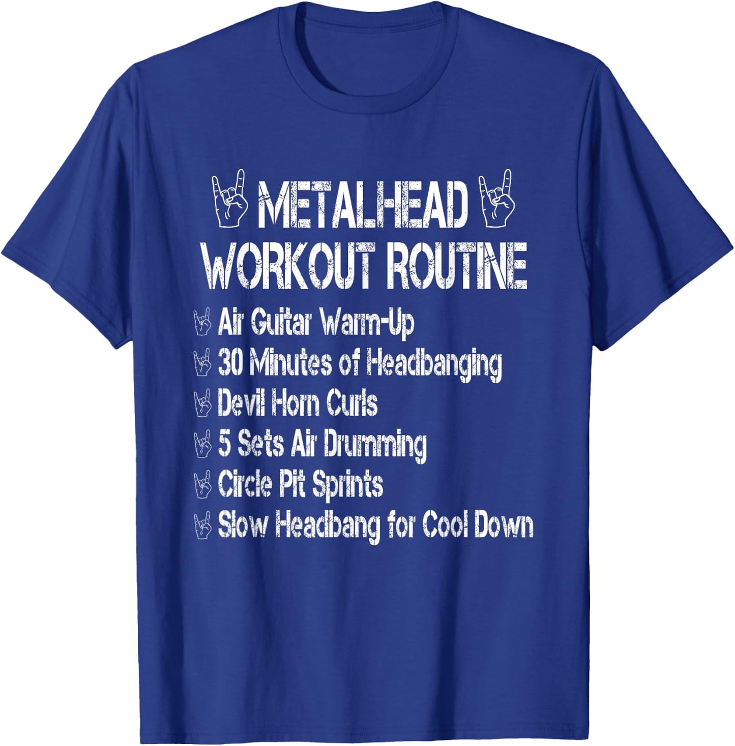 Funny Metalhead Workout Routine Heavy Metal Fan T-Shirt - T-Shirt | Royal